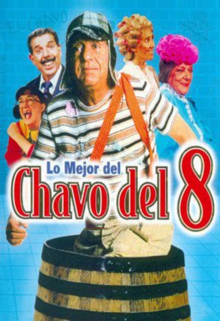 Cartel de El Chavo del 8 - El Chavo del Ocho