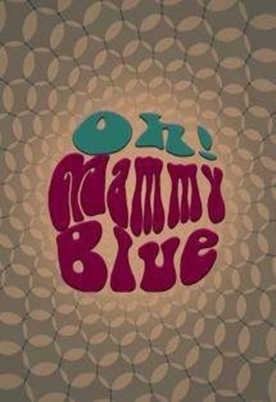 Cartel de Oh! Mammy Blue! - Teaser