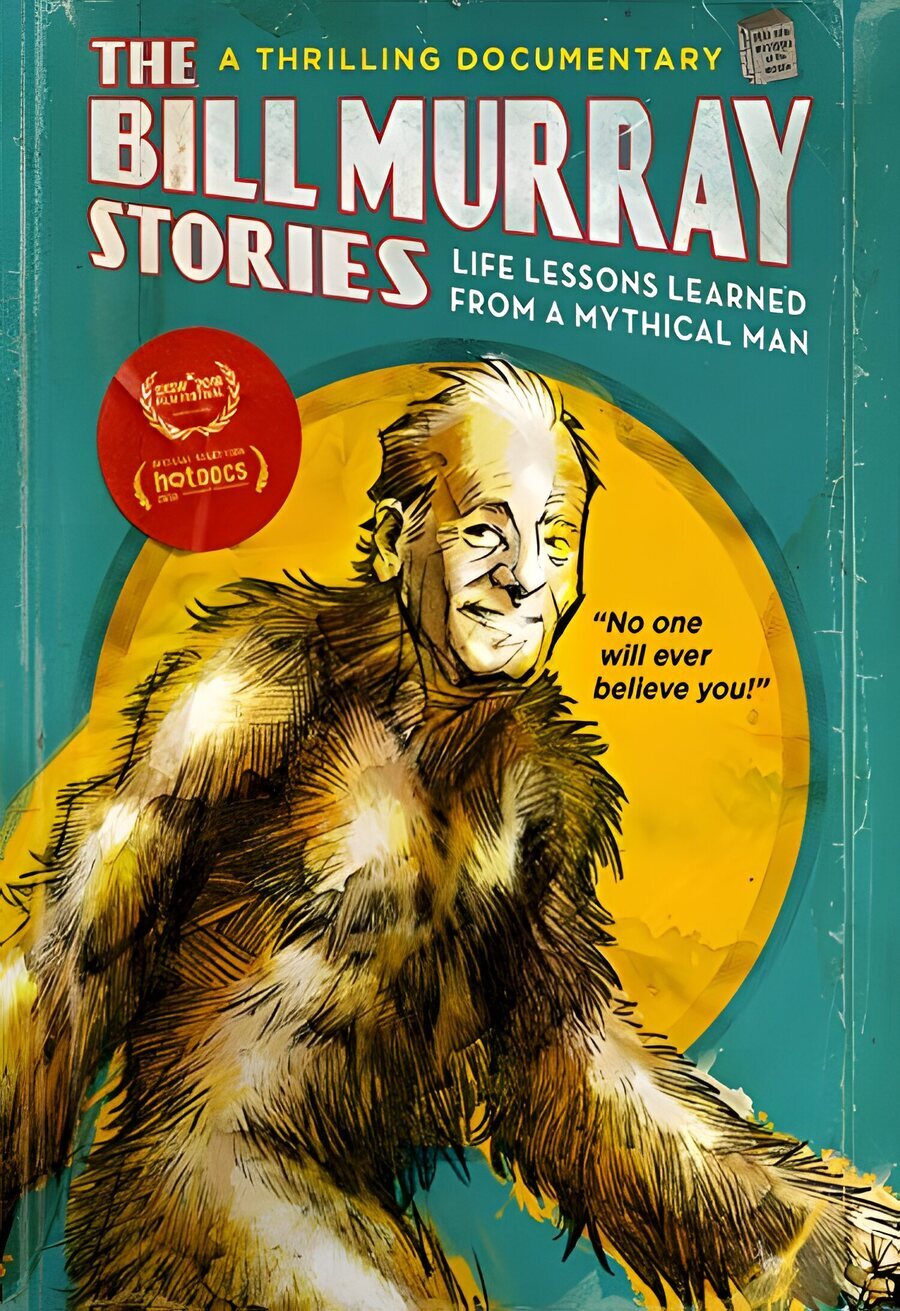 Cartel de The Bill Murray Stories: Life Lessons Learned from a Mythical Man - Estados Unidos